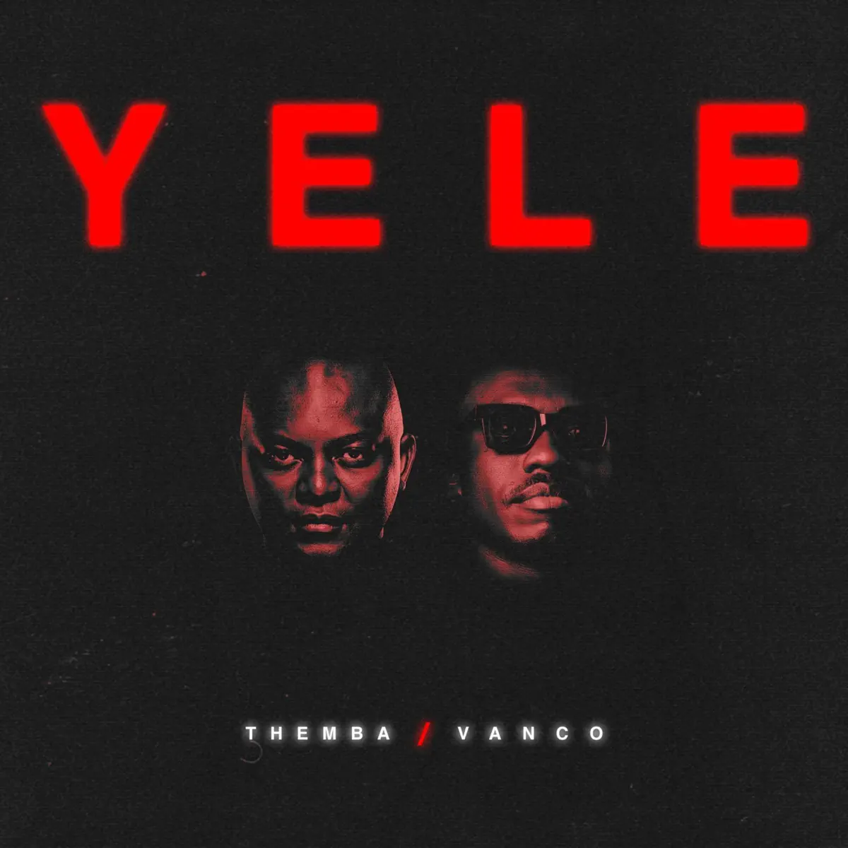 THEMBA & Vanco - YELE THEMBA & Vanco - YELE