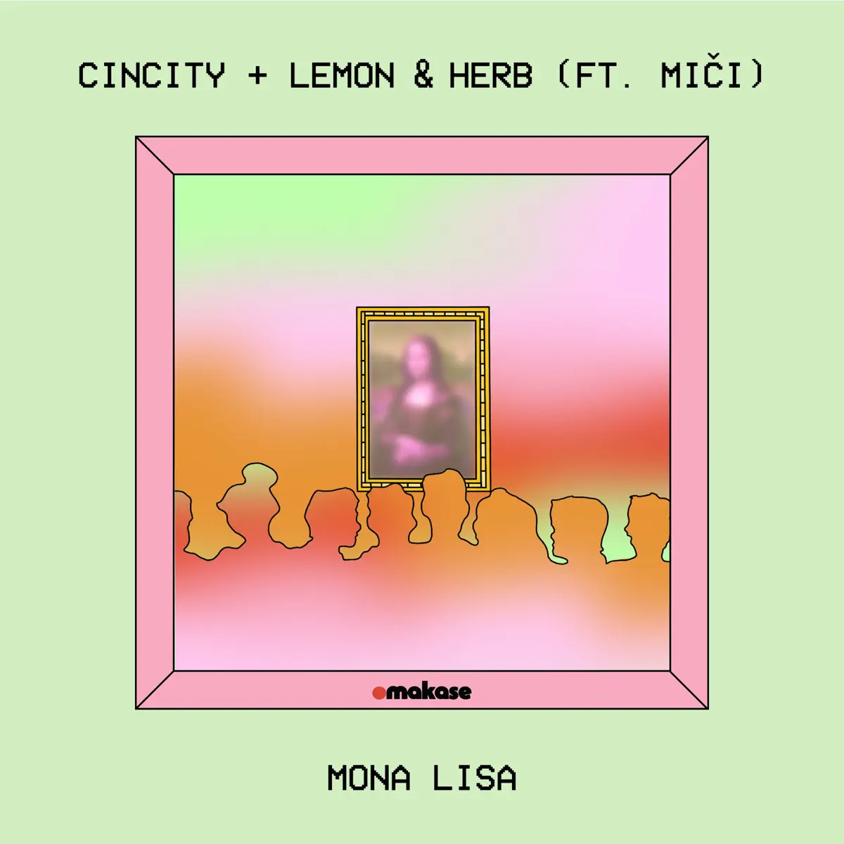  Cincity & Lemon & Herb - Mona Lisa (3 Step Edit) (feat. Miči)
