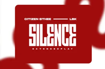Citizen Sthee & LBK – SILENCE EP