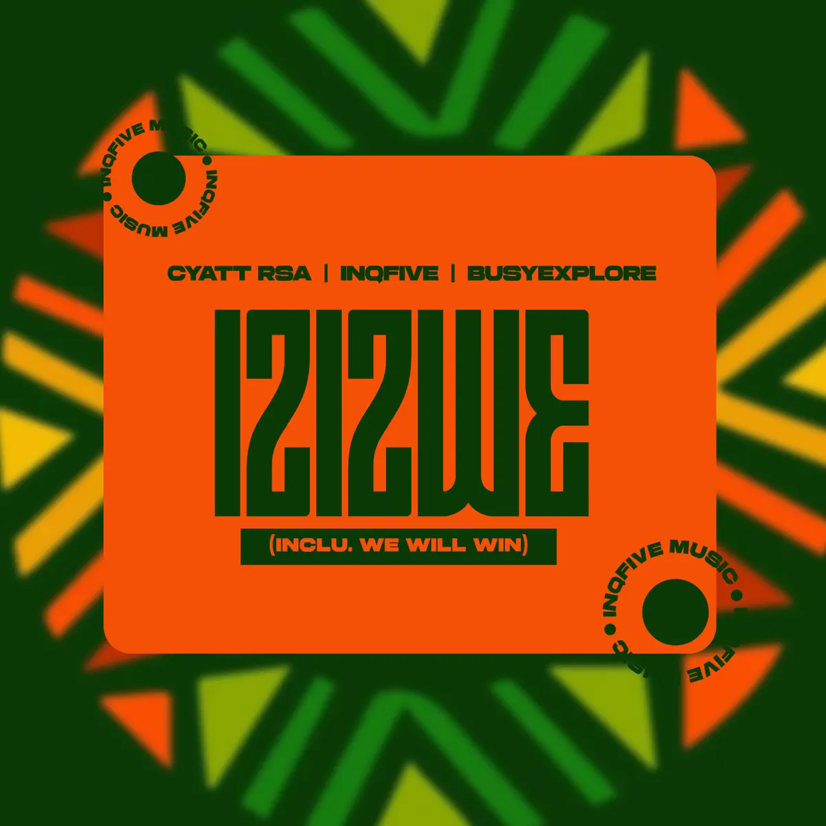 Cyatt RSA, InQfive & BusyExplore - Izizwe EP Cyatt RSA, InQfive & BusyExplore - Izizwe (EP)