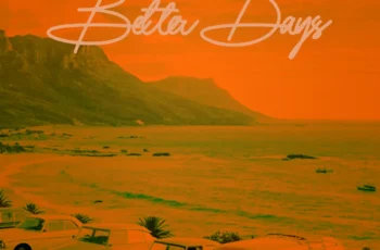 Da Lee LS & Quetone – Better Days