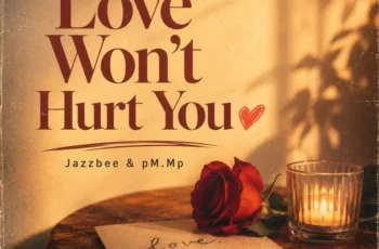 Jazzbee & pM.Mp – Love Wont Hurt You