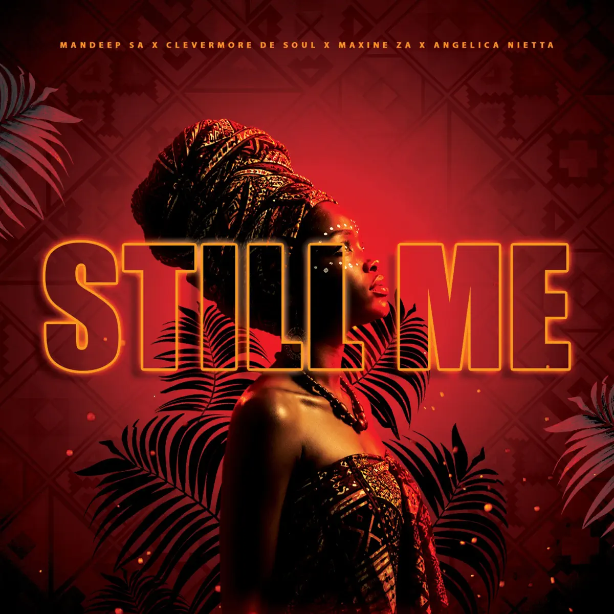  Mandeep SA, Clevermore De Soul, Maxine ZA & Angelica Nietta - Still Me