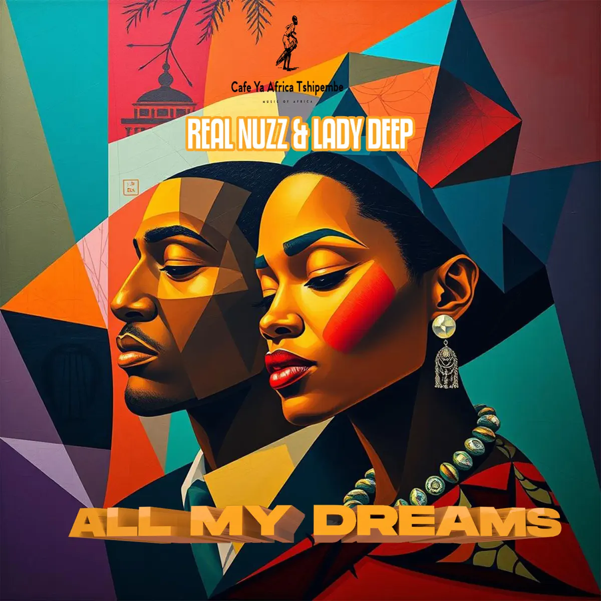 Real NuZz, Lady Deep SA & Cafe Ya Africa Tshipembe - All My Dreams Real NuZz, Lady Deep SA & Cafe Ya Africa Tshipembe - All My Dreams