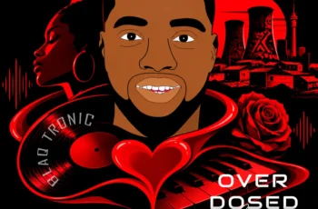 Blaq Tronic – Overdosed Love