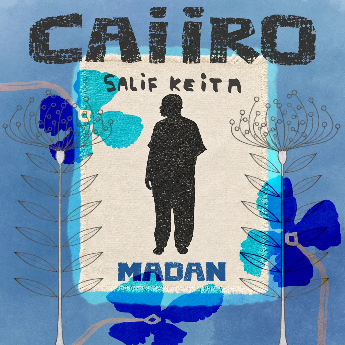  Caiiro & Salif Keïta - Madan