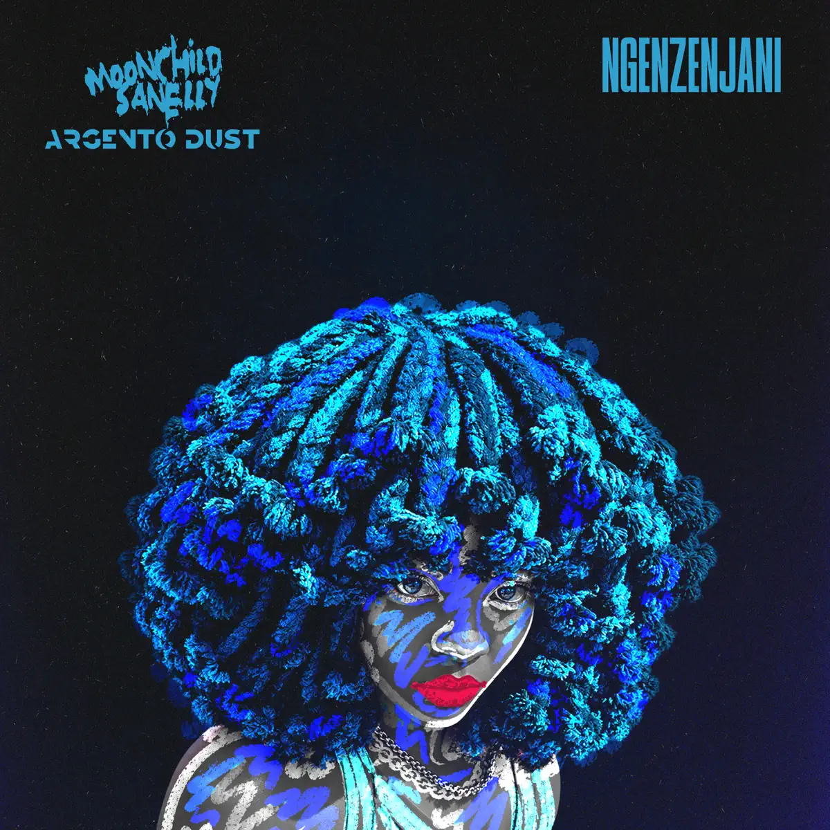  Moonchild Sanelly & Argento Dust - Ngenzenjani