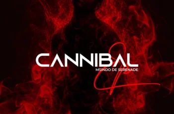 Msindo De Serenade – Cannibal EP