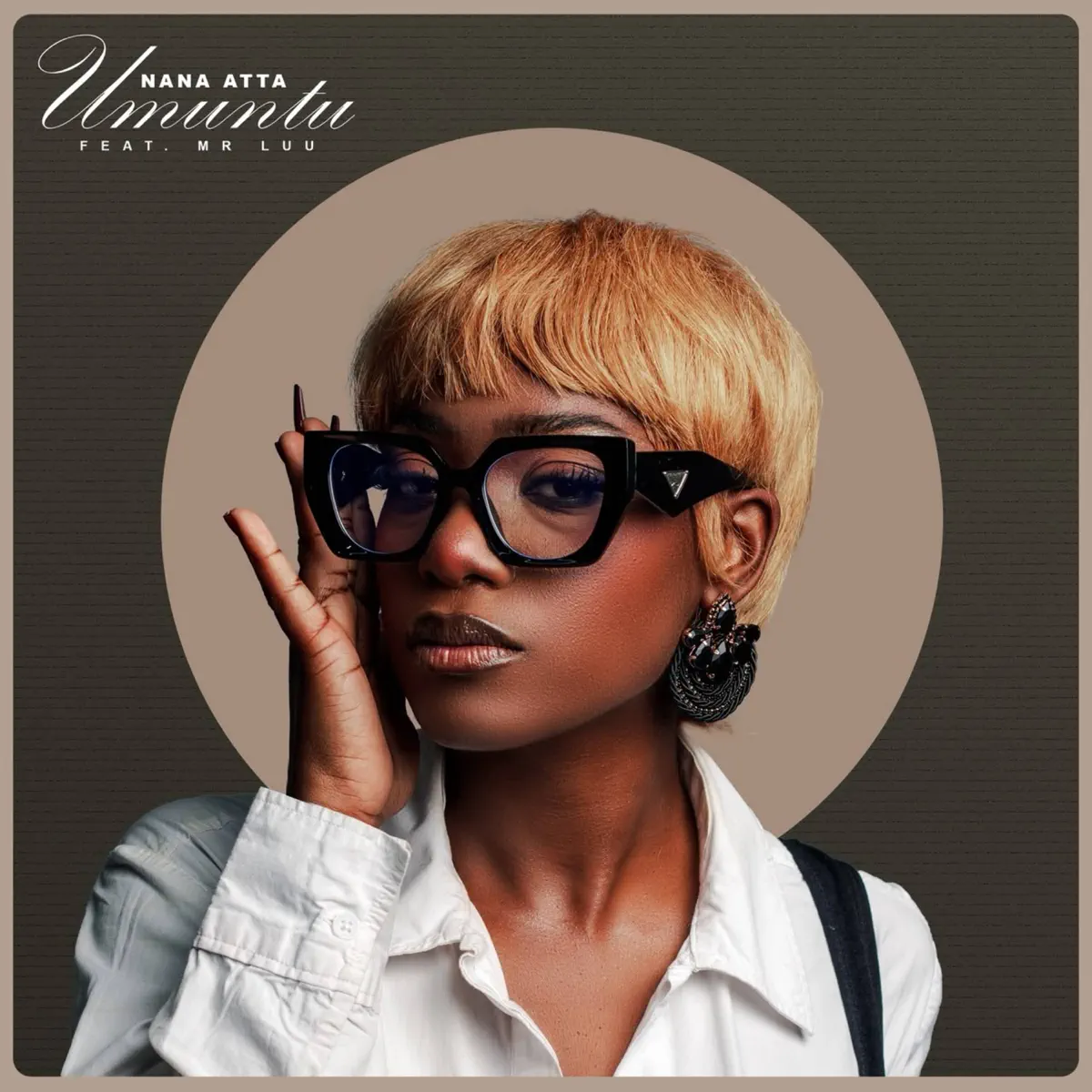  Nana Atta - Umuntu (feat. Mr Luu)