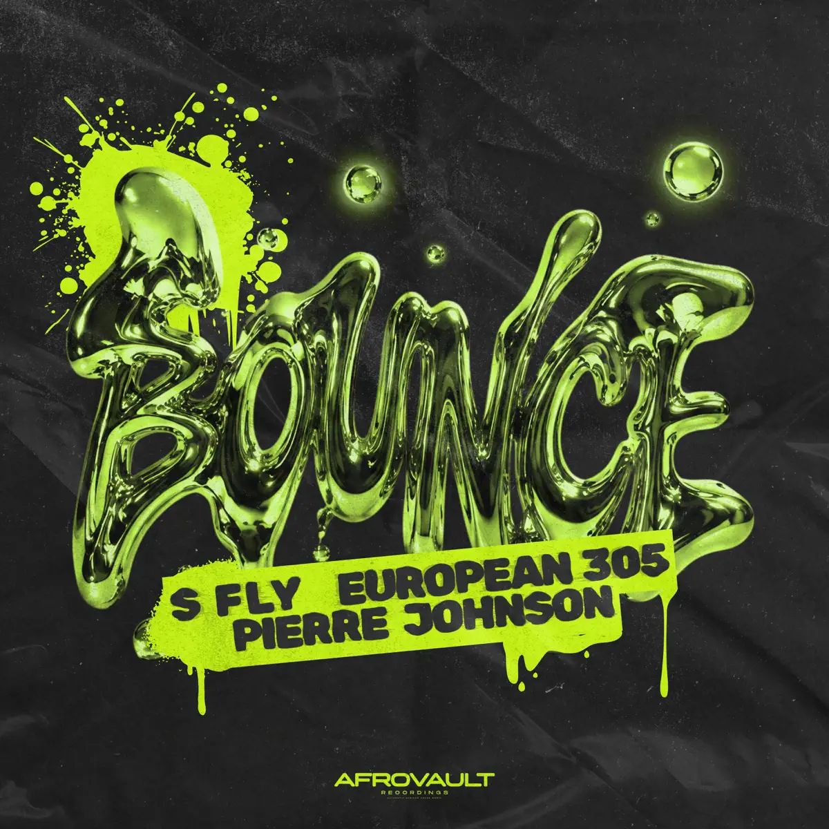  S FLY, European 305 & Pierre Johnson - Bounce