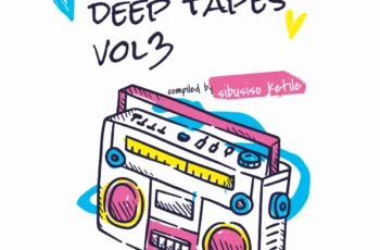 Sibusiso Ketile – Deep Tapes, Vol. 3 (Compiled by Sibusiso Ketile) [Album]