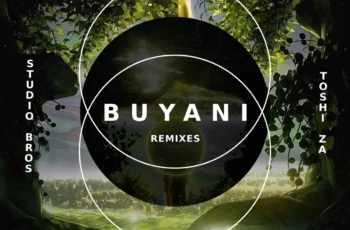 Studio Bros & Toshi – Buyani (Remixes EP)