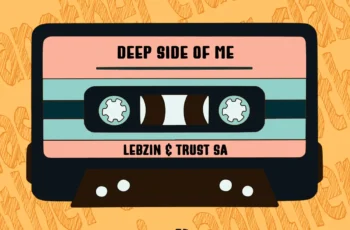 Trust SA & Lebzin – Deep Side Of Me