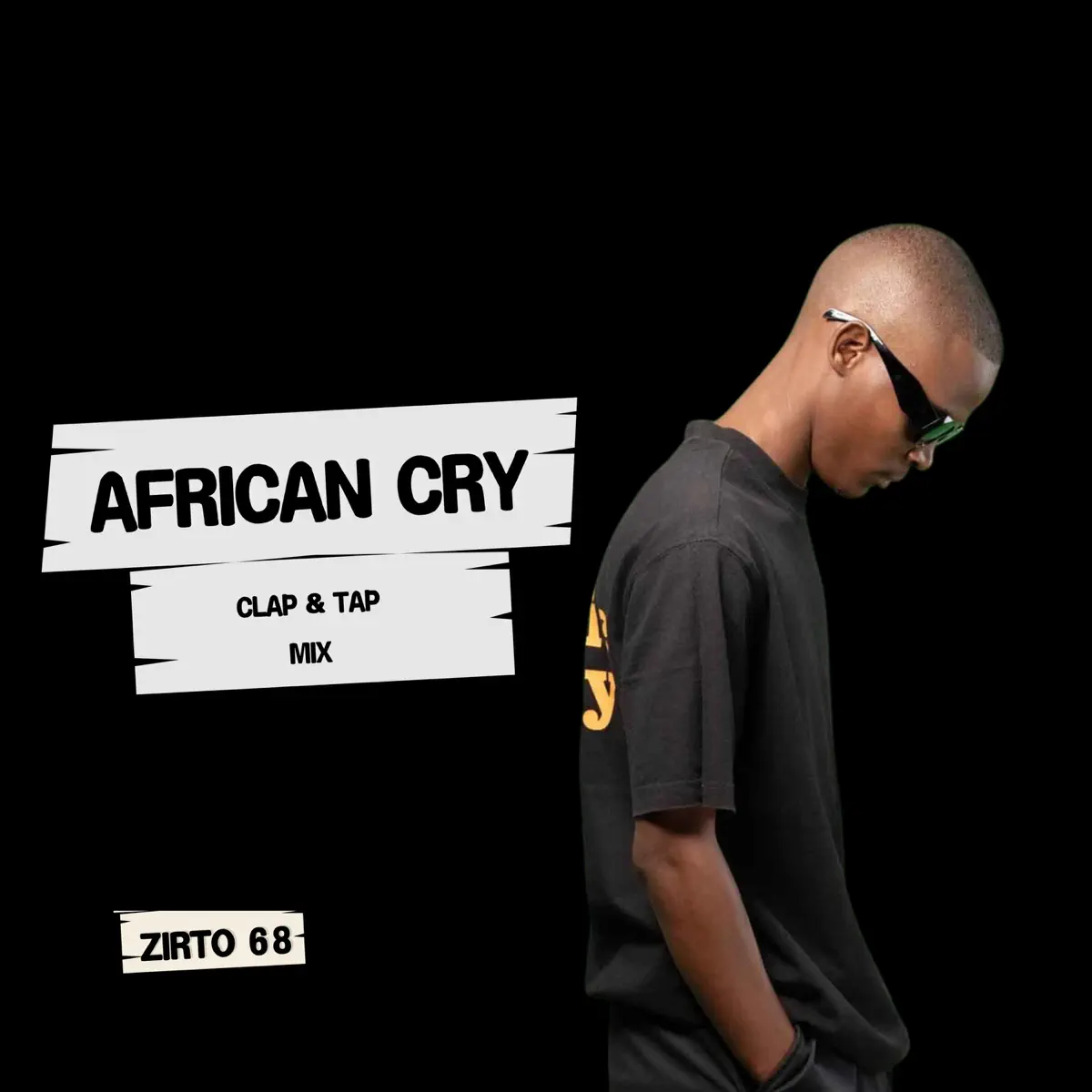  Zirto 68 - African Cry (Clap & Tap Mix)